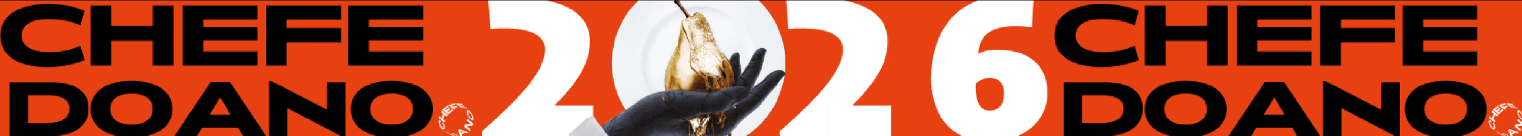 The ten-metre banner: an extreme horizontal crop with CHEFE DO ANO set twice in heavy black capitals, once at each end, and 2026 reversed in white across the centre — the gloved hand and the gilded pear sitting inside the numerals.