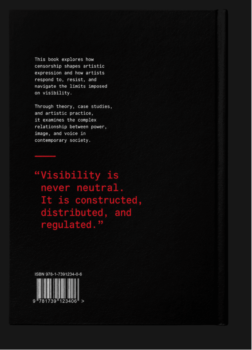 The back board, black cloth: two short paragraphs of white monospaced blurb at the top left, a red rule below them, and a pull quote in red — “Visibility is never neutral. It is constructed, distributed, and regulated.” The ISBN 978-1-7391234-0-6 and its barcode sit at the bottom left.